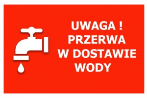 Przerwa w dostawie wody 11.01.2022r.